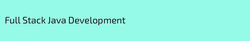 Full Stack Java Development